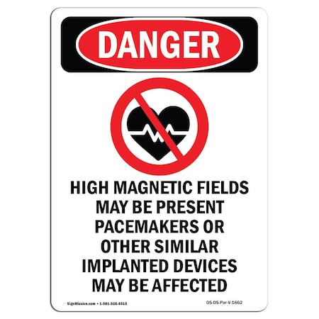 Signmission OSHA Sign, High Magnetic Fields, 10in X 7in Decal, 7" W, 10" L, Portrait, High Magnetic Fields OS-DS-D-710-V-1662